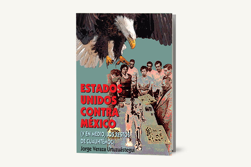 Estados Unidos contra México (y en medio los restos de Cuauhtémoc)
