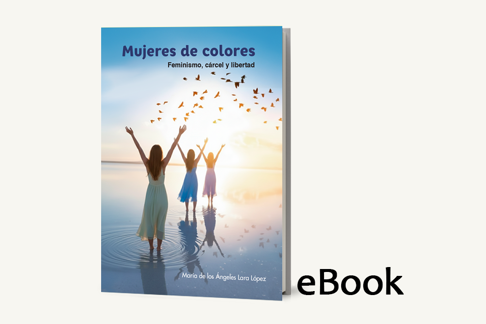 Mujeres de colores. Feminismo, cárcel y libertad (eBook)