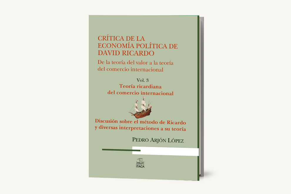 Crítica de la economía política de David Ricardo. De la teoría del valor a la teoría del comercio internacional Vol. III